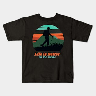 Life is Better on the Trails Kids T-Shirt